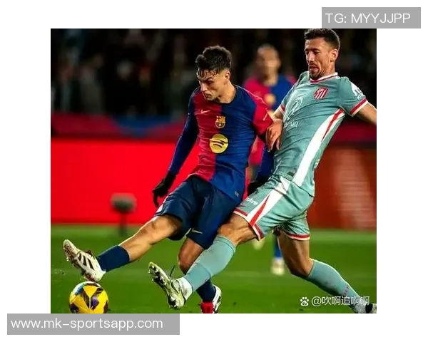 西甲分析：巴萨主场强势反弹马竞延续连胜势头再攀高峰